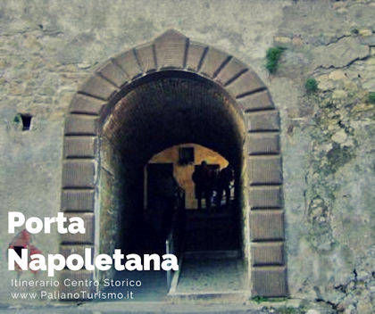 PalianoTurismo: Porta Napoletana